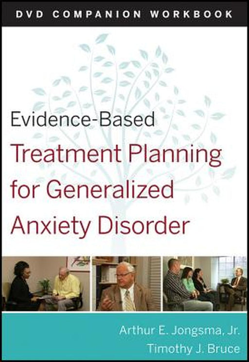 Evidence-Based Treatment Planning for General Anxiety Disorder Companion Workbook by Arthur E. Jongsma