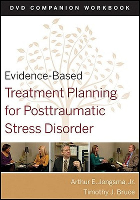 Evidence-Based Treatment Planning for Posttraumatic Stress Disorder, DVD Companion Workbook by Arthur E. Jongsma
