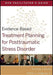 Evidence-Based Treatment Planning for Posttraumatic Stress Disorder Facilitator's Guide by Timothy J. Bruce