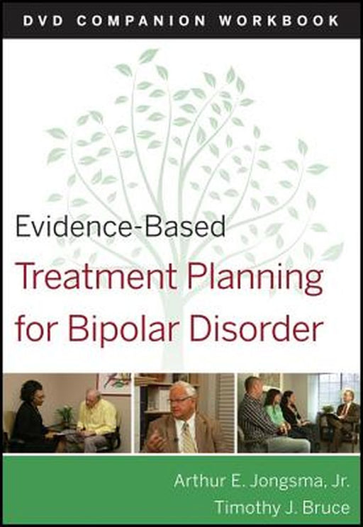 Evidence-Based Treatment Planning for Bipolar Disorder: DVD Companion Workbook by Arthur E. Jongsma
