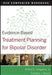 Evidence-Based Treatment Planning for Bipolar Disorder: DVD Companion Workbook by Arthur E. Jongsma