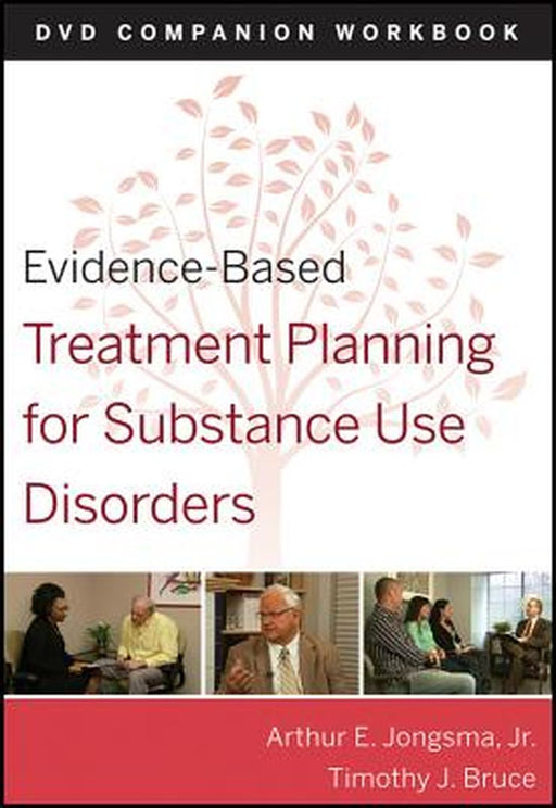 Evidence-Based Treatment Planning for Substance Abuse Workbook by Arthur E. Jongsma