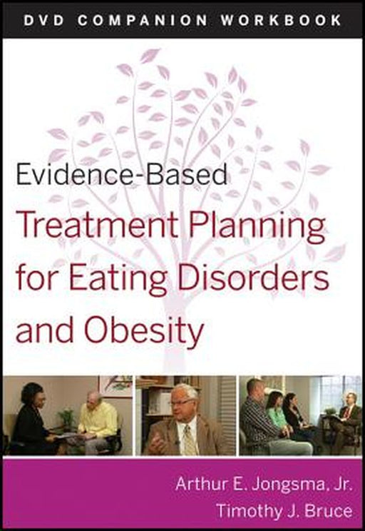 Evidence-Based Treatment Planning for Eating Disorders and Obesity Companion Workbook by Arthur E. Jongsma