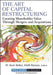 The Art of Capital Restructuring: Creating Shareholder Value Through Mergers and Acquisitions by H. Kent Baker