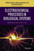 Electrochemical Processes in Biological Systems by Andrzej Lewenstam