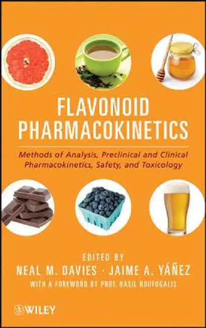 Flavonoid Pharmacokinetics: Methods of Analysis, Preclinical and Clinical Pharmacokinetics, Safety, and Toxicology by Neal M. Davies