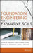 Foundation Engineering for Expansive Soils by John D. Nelson
