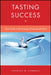 Tasting Success: Your Guide to Becoming a Professional Chef by Charles Carroll