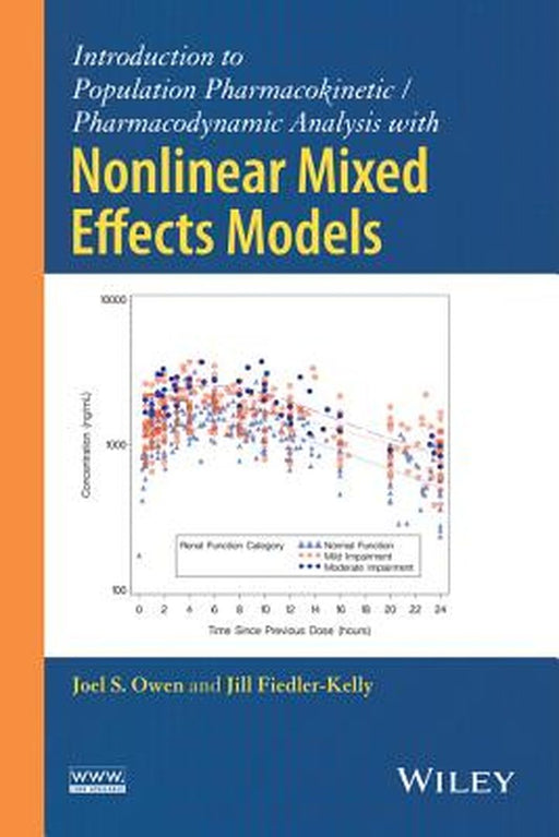 Introduction to Population Pharmacokinetic/Pharmacodynamic Analysis with Nonlinear Mixed Effects Models by Joel S. Owen