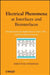Electrical Phenomena At Interfaces And Biointerfaces: Fundamentals and Applications in Nano-, Bio-, and Environmental Sciences by Hiroyuki Ohshima