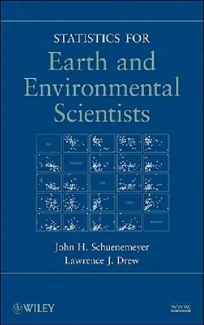 Statistics for Earth and Environmental Scientists by John H. Schuenemeyer