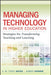 Managing Technology in Higher Education: Strategies for Transforming Teaching and Learning by A. W. Bates