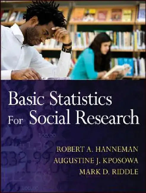 Basic Statistics for Social Research by Robert A. Hanneman