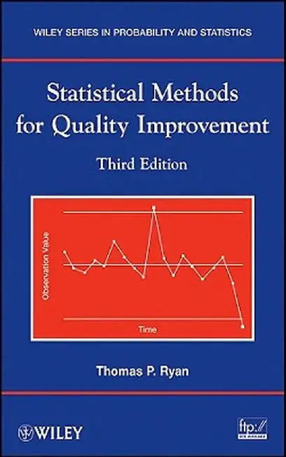 Statistical Methods for Quality Improvement by Thomas P. Ryan