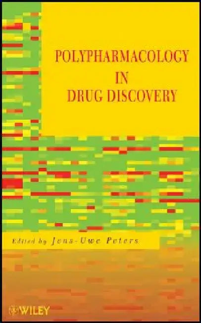 Polypharmacology in Drug Discovery by Jens-Uwe Peters