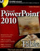 Microsoft PowerPoint 2010 Bible [With CDROM] by Faithe Wempen