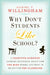 Why Don'T Students Like School?: A Cognitive Scientist Answers Questions about How the Mind Works & What It Means for the Classroom