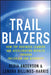 Trailblazers: How Top Business Leaders Are Accelerating Results Through Inclusion and Diversity by Redia Anderson