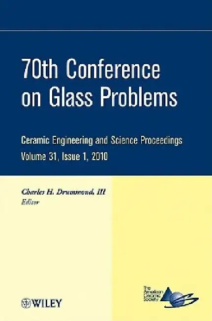 70th Conference on Glass Problems by Charles H. Drummond
