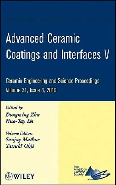 Advanced Ceramic Coatings and Interfaces V by Dongming Zhu