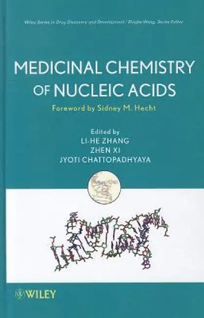 Medicinal Chemistry of Nucleic Acids by Li-He Zhang