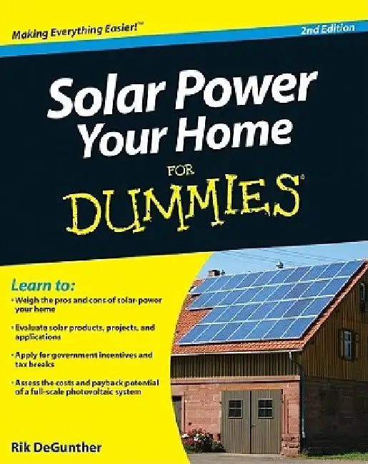 Solar Power Your Home for Dummies by Rik DeGunther