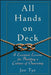All Hands on Deck: 8 Essential Lessons for Building a Culture of Ownership by Joe Tye