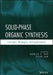 Solid-Phase Organic Synthesis: Concepts, Strategies, and Applications by Patrick H. Toy