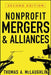 Nonprofit Mergers and Alliances by Thomas A. McLaughlin