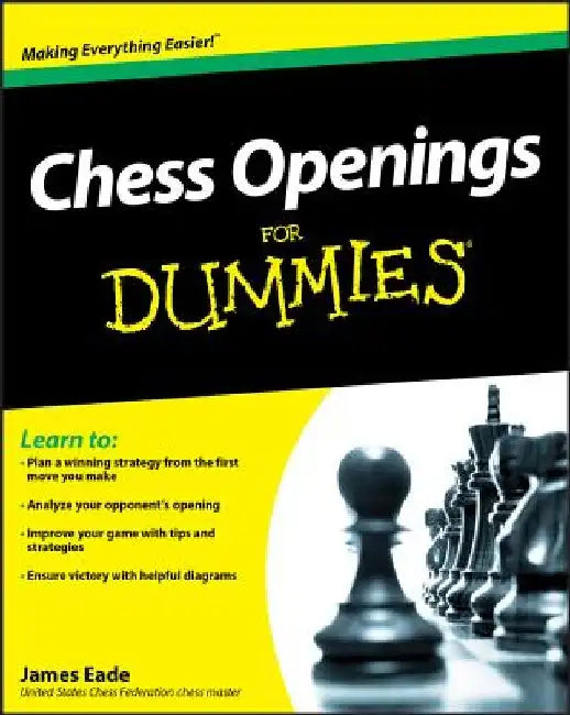 Chess Openings for Dummies by James Eade