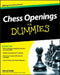 Chess Openings for Dummies by James Eade