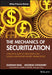 The Mechanics of Securitization: A Practical Guide to Structuring and Closing Asset-Backed Security Transactions by Moorad Choudhry