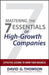 Mastering the 7 Essentials of High-Growth Companies: Effective Lessons to Grow Your Business by David G. Thomson