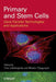 Primary And Stem Cells: Gene Transfer Technologies and Applications by Uma Lakshmipathy, Bhaskar Thyagarajan