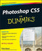 Photoshop CS5 for Dummies by Peter Bauer