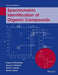 Spectrometric Identification of Organic Compounds by Robert M. Silverstein