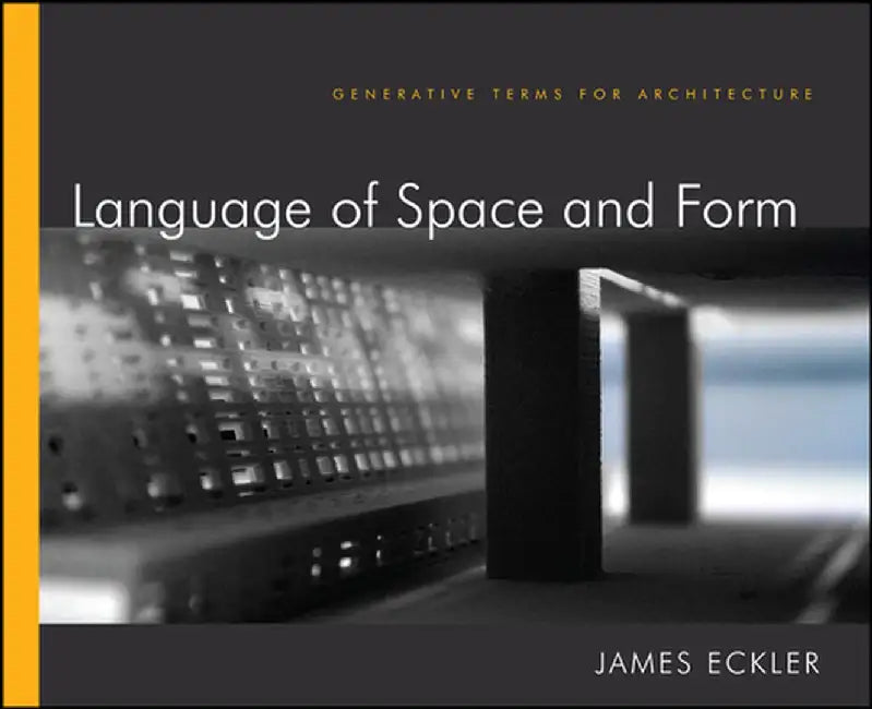 Language of Space and Form by James F. Eckler
