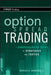 Option Spread Trading: A Comprehensive Guide to Strategies and Tactics by Russell Rhoads