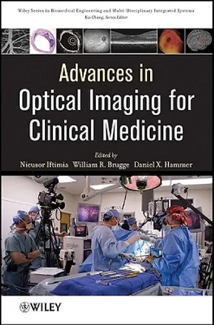 Advances in Optical Imaging for Clinical Medicine by Nicusor Iftimia