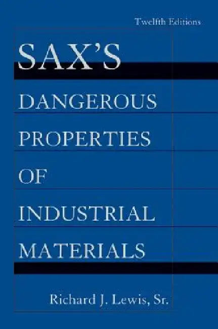 Sax's Dangerous Properties of Industrial Materials, 5 Volume Set by Richard J. Lewis