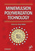 Miniemulsion Polymerization Technology by Vikas Mittal