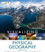 Visualizing Physical Geography by Timothy Foresman