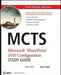 MCTS Microsoft SharePoint 2010 Configuration Study Guide: Exam 70-667 [With CDROM] by James Pyles