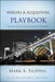 Mergers and Acquisitions Playbook: Lessons from the Middle-Market Trenches by Mark A. Filippell