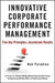 Innovative Corporate Performance Management: Five Key Principles to Accelerate Results by Bob Paladino