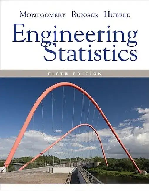 Engineering Statistics by Douglas C. Montgomery