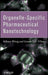 Organelle-Specific Pharmaceutical Nanotechnology by Volkmar Weissig