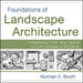 Foundations of Landscape Architecture by Norman Booth