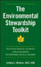 The Environmental Stewardship Toolkit: How to Build, Implement, and Maintain an Environmental Plan for Grounds and Golf Courses by Anthony L. Williams