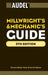 Audel Millwrights and Mechanics Guide by Thomas B. Davis